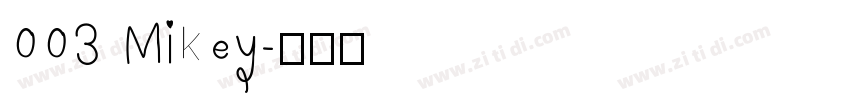 003 Mikey字体转换